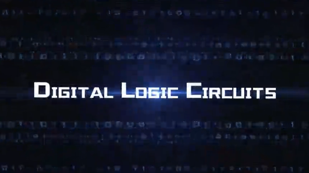 Digital Logic Circuits 数字逻辑电路_智慧树知到答案2021年
