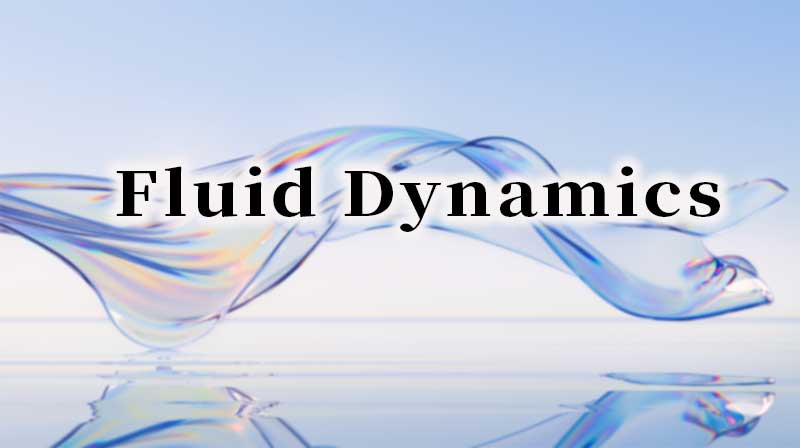 Fluid Dynamics章节测试课后答案2024春